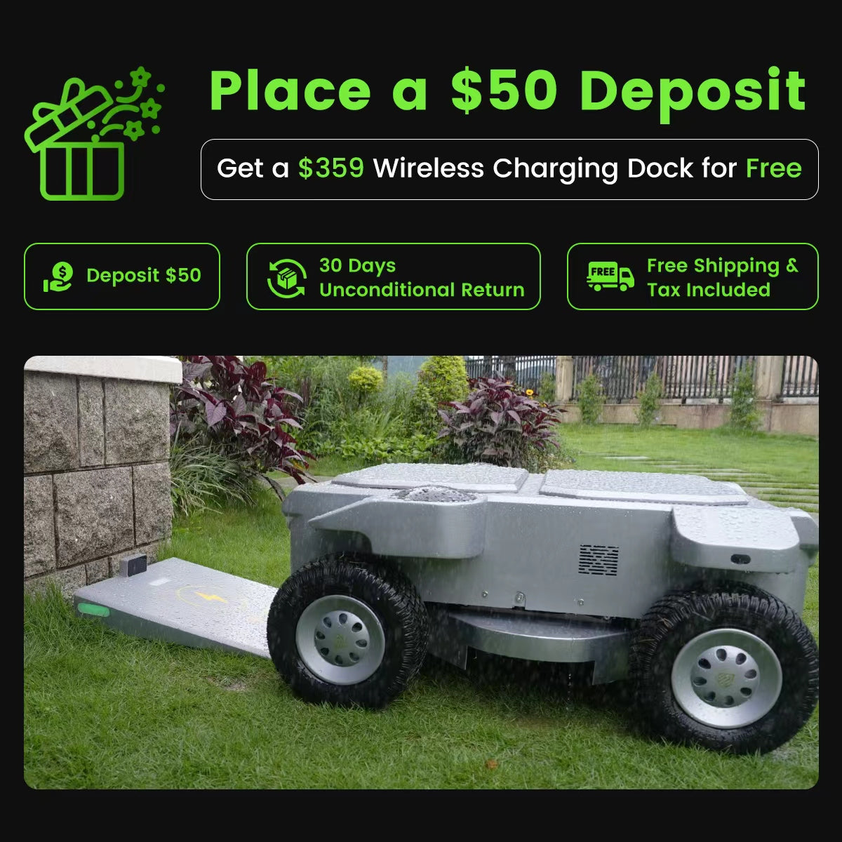 Place a $50 Deposit —  Get a $359 Wireless Charging Dock for Free